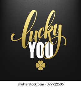 Happy St. Patricks Day greeting. Lucky Calligraphy. Hand lettering. Vector illustration EPS10