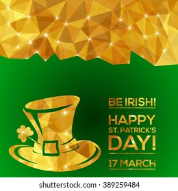 Happy St. Patrick's Day Greeting card. Vector illustration. Geometric, polygonal background. Luck of the Irish.