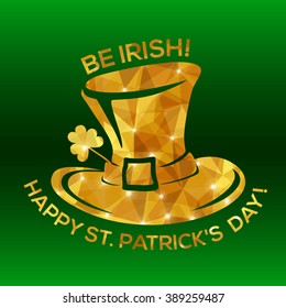 Happy St. Patrick's Day Greeting card. Vector illustration. Geometric, polygonal background. Luck of the Irish.