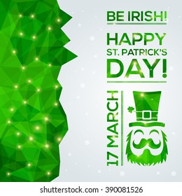Happy St. Patrick's Day Greeting card. Vector illustration. Geometric, polygonal background. Luck of the Irish.