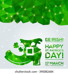 Happy St. Patrick's Day Greeting card. Vector illustration. Geometric, polygonal background. Luck of the Irish.