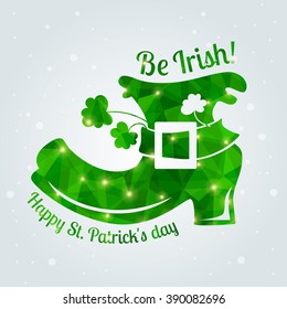 Happy St. Patrick's Day Greeting card. Vector illustration. Geometric, polygonal background. Luck of the Irish.