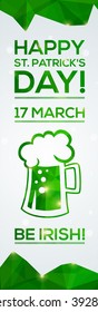 Happy St. Patrick's Day Greeting card. Vector illustration. Geometric, polygonal background. Luck of the Irish.