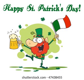 Happy St Patrick's Day Greeting Of A Drunk Leprechuan Dancing With Beer And A Flag