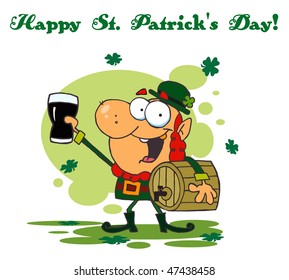 Happy St Patrick's Day Greeting Of A Leprechaun With A Keg And Beer