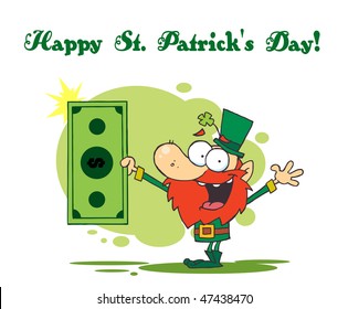 Happy St Patrick's Day Greeting Of A Leprechaun Holding A Dollar Bill