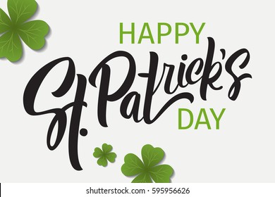 Happy St. Patrick's Day greeting. Lettering St. Patrick's Day on a light background with shamrock. Vector illustration.