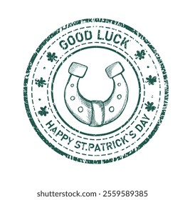 Happy St Patrick's day grunge retro rubber stamp with horseshoe. Vector element