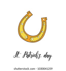 Happy St. Patrick's day. Hand drawn vintage horseshoe. Lettering. Engraving illustrations