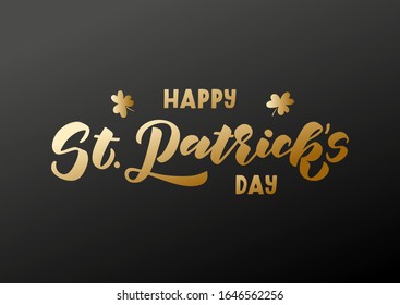 Happy St. Patrick's day hand drawn lettering. Template for, banner, poster, flyer, greeting card, web design, print design. Vector illustration.