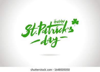 Happy St. Patrick's Day - hand drawn vector lettering  with shamrocks. Modern brush calligraphy. Template for poster, postcards, banner. Vector illustrations isolated on white. EPS 10