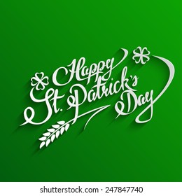 Happy St. Patrick`s Day Hand lettering Greeting Card. Typographical Vector Background. Handmade calligraphy.