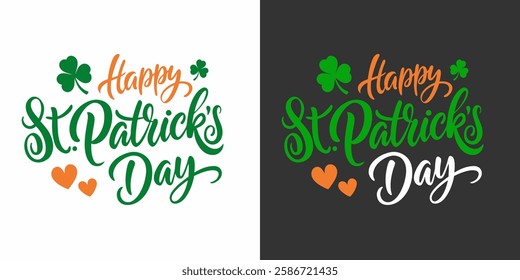 Happy St. Patrick's Day hand lettering for Patricks Day holiday greetings and invitations. Clovers and hearts. Vector illustration.