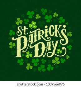 
Happy St. Patrick's Day handwritten lettering quote for postcards, banners, invitation, posters, t-shirts. Vector illustration EPS 10.