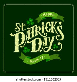 
Happy St. Patrick's Day handwritten lettering quote for postcards, banners, invitation, posters, t-shirts. Vector illustration EPS 10.