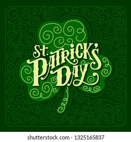 Happy St. Patrick's Day handwritten lettering quote for postcards, banners, invitation, posters, t-shirts. Vector illustration EPS 10.