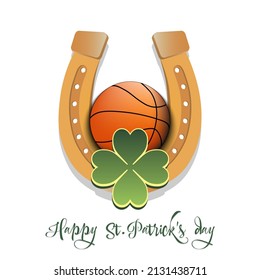 Happy St. Patrick's day. Horseshoe, clovers and basketball ball. Pattern design for logo, banner, poster, greeting card, party invitation. Vector illustration on isolated background