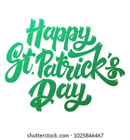 Happy St. Patrick's Day. Lettering phrase on white background. Design element for poster, banner, card. Vector illustration