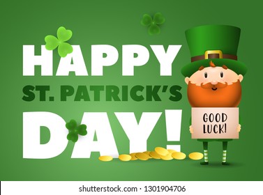 Happy St Patricks Day lettering, Good Luck, Leprechaun and gold. Saint Patricks Day greeting card. Typed text, calligraphy. For leaflets, brochures, invitations, posters or banners.