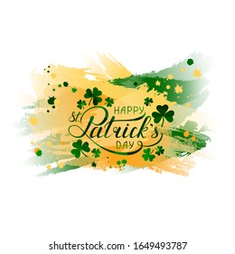 Happy St. Patricks day lettering and shamrocks on green and yellow watercolor splash. vector illustration. handwritten calligraphic inscription. design element for greeting card, banner, invitation 