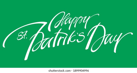 Happy St. Patrick's Day lettering. Beautiful hand drawn calligraphy.