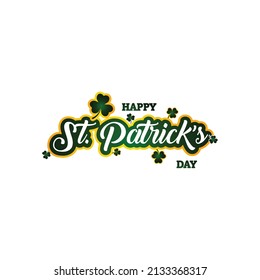 Happy St. Patrick's Day lettering with Shamrock illustration on a white background. Typography composition of St. Patrick's Day with lucky clover on White background. Vector illustration