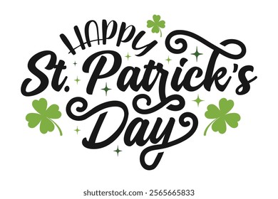 Happy St. Patrick's Day lettering design with green clover leaves on white background. Lucky Saint Patrick's Day banner, poster, template, greeting card, invitation, tag, label. Vector illustration.