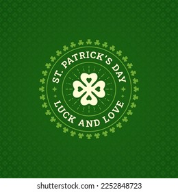 Happy St Patrick's Day love and luck clover rays vintage greeting card typographic template vector illustration. Irish traditional festive shamrock circle label green leaf ornament floral background