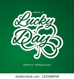 Happy St Patrick's Day Lucky Day logo with clover and handwritten typography on green background