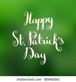 Happy St. Patrick's Day nib pen calligraphy lettering on green vector background