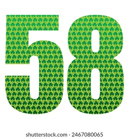 Happy St. Patrick's Day. Number Fifty Eight With Three Leaf Clover Pattern. Green Number 58 Isolated On A White Background
