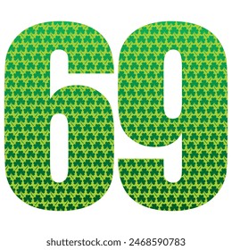 Happy St. Patrick's Day. Number Sixty Nine With Three Leaf Clover Pattern. Green Number 69 Isolated On A White Background
