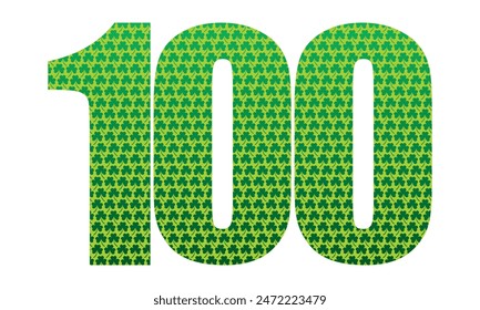 Happy St. Patrick's Day. Number One Hundred With Three Leaf Clover Pattern. Green Number 100 Isolated On A White Background
