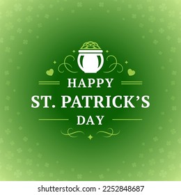 Happy St Patrick's Day pot full of coin money vintage greeting card typography template vector illustration. Celtic fortune label old fashioned curved ornate green clover leaf floral background design