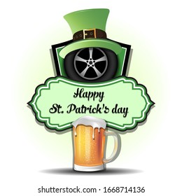 Happy St. Patricks day. Racing logo template design. Car wheel with St. Patrick hat and mug of beer. Pattern for banner, poster, greeting card, party invitation. Vector illustration