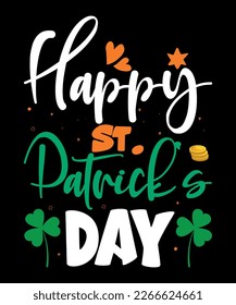 Happy St. Patrick's Day, St Patrick's  Day, Shirt Print Template