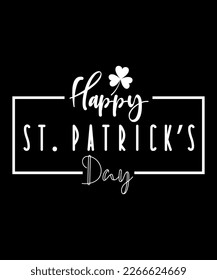 Happy St. Patrick's Day, St Patrick's  Day, Shirt Print Template