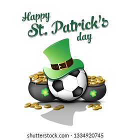 Happy St. Patricks day. Soccer ball with St. Patrick hat and pot with gold on an isolated background. Pattern for banner, poster, greeting card, invitation. Vector illustration