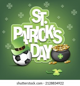 Happy St. Patrick's day. Soccer ball in leprechaun hat, pot with gold coins and clover. Pattern design for logo, banner, poster, greeting card. Vector illustration on isolated background