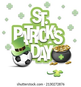Happy St. Patrick's day. Soccer ball in leprechaun hat, pot with gold coins and clover. Pattern design for logo, banner, poster, greeting card. Vector illustration on isolated background