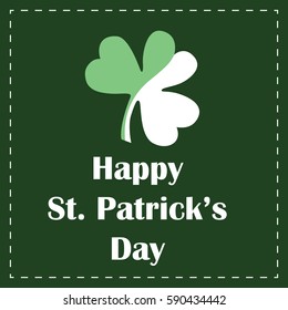 Happy St. Patrick's Day. Stylish greeting card with shamrock on green background. Vector illustration. 
