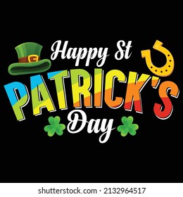 Happy St. Patrick's Day T Shirt Design. 