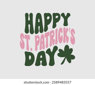 Happy St. Patrick's Day, T shirt, Happy St Patrick Day Design, Patrick's Day Saying, Shamrock Eps, Pinches Eps, Irish Eps, Funny St Patrick's, Instant Download