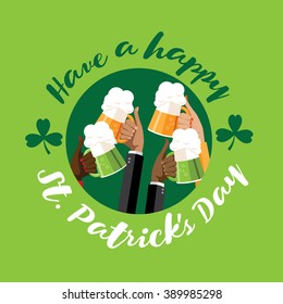 Happy St. Patrick's Day toasting hands design. EPS 10 vector.