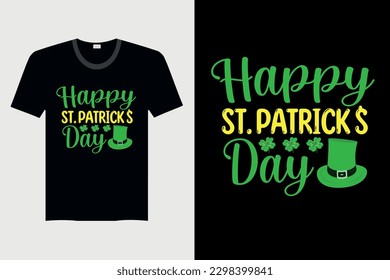 Happy St. Patrick's Day - T-shirt Design, Vector Graphic, Vintage, Typography, T-shirt Vector