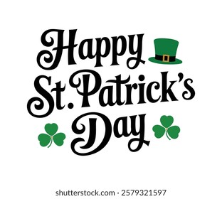 Happy St. Patrick's day typography. Hand lettering text with leaf clover on white background. typography St. Patrick's day, Text St. Patrick's day, green hat and shamrock. vector illustration