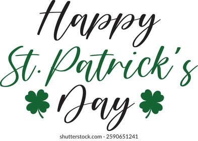 Happy St Patricks Day typography design on plain white transparent isolated background for card, shirt, hoodie, sweatshirt, apparel, tag, mug, icon, poster or badge