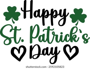 Happy St. Patricks Day typography design on plain white transparent isolated background for card, shirt, hoodie, sweatshirt, apparel, tag, mug, icon, poster or badge