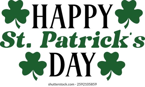 Happy St. Patricks Day typography design on plain white transparent isolated background for card, shirt, hoodie, sweatshirt, apparel, tag, mug, icon, poster or badge