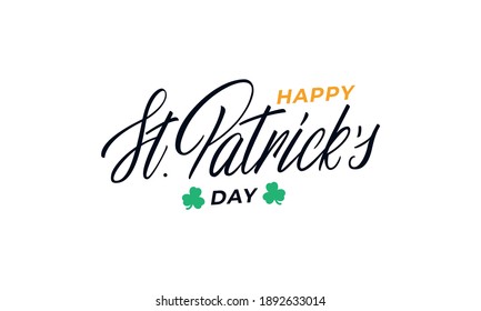Happy St. Patrick's Day. Vector illustration of Saint Patrick's Day lettering calligraphy label